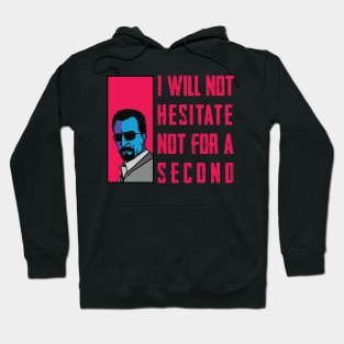 Heat (1995) Neil Mccauley quote 5 Hoodie